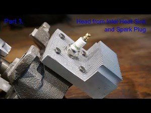 Part 3. DIY Internal Combustion Engine Made from Old Compressor - Head from Intel Heat Sink