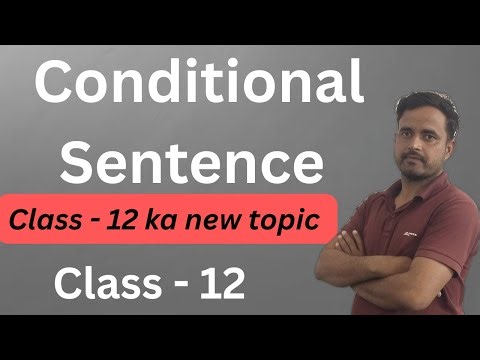 Conditional Sentence Class - 12 || New Topic Class - 12 || @EasyEnglishWithSir