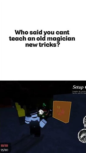 Who said u cant teach an old magician new tricks? #roblox #forsaken