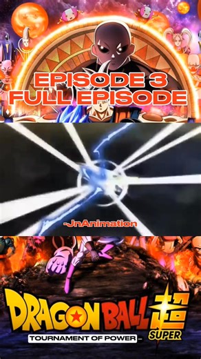 7.6K views · 43 reactions | DRAGON BALL SUPER TOURNAMENT OF POWER EPISODE 3 FULL EPISODE #fypシ゚viralシfypシ゚ #friendsfollowersViewers #fypageシ #tournamentofpower #dragonballsuper #fyp #viral #dragonball | JnAnimation | Facebook