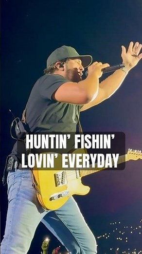 Huntin’ Fishin’ Lovin’ Everyday | Luke Bryan
