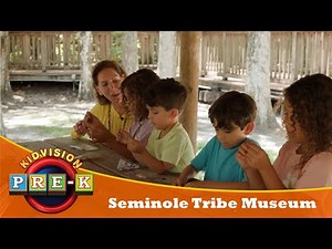 Adventures at the Seminole Tribe Museum | Virtual Field Trip | KidVision Pre-K