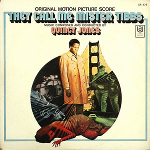 Quincy Jones - They Call Me Mister Tibbs (Original Motion Picture Score)