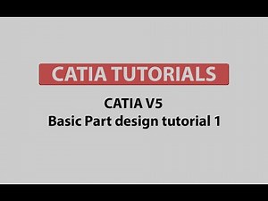 CATIA V5 - Basic Part design tutorial 1