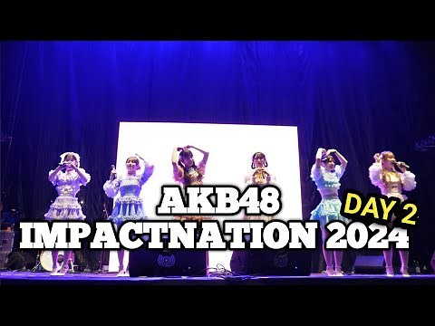 [4K] AKB48 | IMPACTNATION JAPAN FEST 2024 (Day 2)