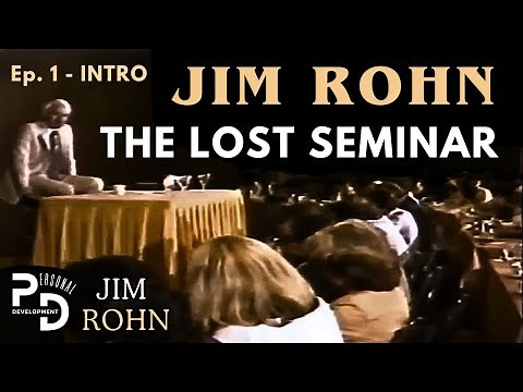 Ep. 1: INTRO | Jim Rohn's LOST SEMINAR: The Making of a Leader