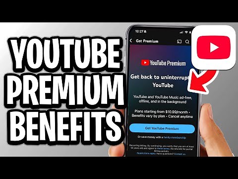 YouTube Premium Benefits Explained - Full Guide