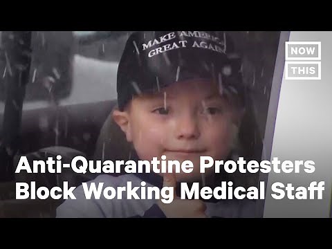 Social Distance Protest Blocks Medical Staff From Work | NowThis