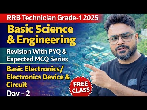|| RRB Technician Grade-1 || Rapid Revision Batch || Basic Electronics & EDC - 2 || By Ratnesh Sir