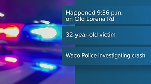Fatal pedestrian crash claims life of 32-year-old Waco man