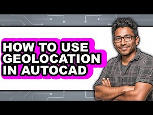 How to Use Geolocation in Autocad (full Guide)