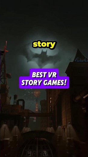 Top 3 Immersive VR Story Games You NEED to Play 🥽🦇