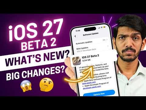 iOS 27 Beta 2 Released, What's New? 15+ Changes after iOS 27 Beta 2 Update