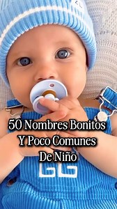 59 nombres bonitos de niño poco comunes #nombresparati #viral #ideas #nombres #NombresBonitos | Vital Nuve