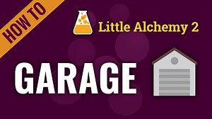garage - Little Alchemy 2 Cheats