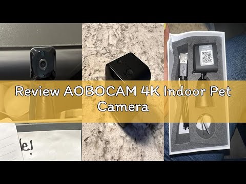 Review AOBOCAM 4K Indoor Pet Camera