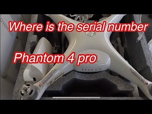 How to find serial Number/ Phantom 4 /pro /advanced