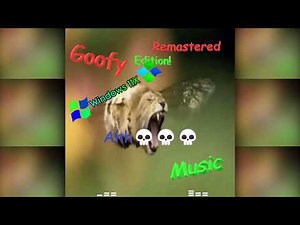 Goofy ahh music (The remastered edition!)
