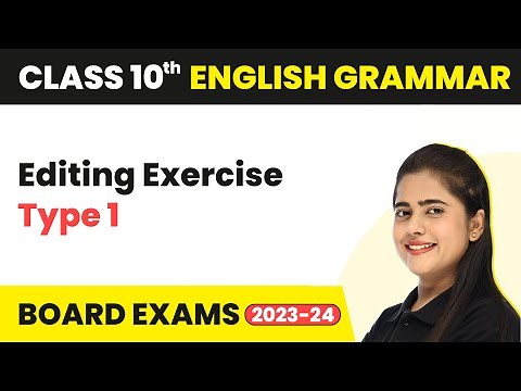 Editing and Omission - Editing Exercise Type 1 | Class 10 English Grammar 2022-23