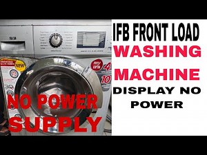 not showing to power supply display board IFB washing machine front load