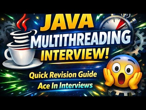 Java Multithreading - Quick Revision for Interviews || The Ultimate Interview Guide | Java In Action