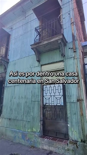 Explora una casa centenaria en San Salvador