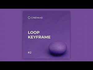 Tips & Tricks in C4D: Loop Keyframe