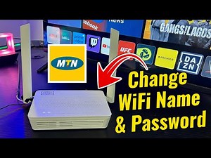 MTN Fiber: How to Change WiFi Name and Password – Setup Huawei Router