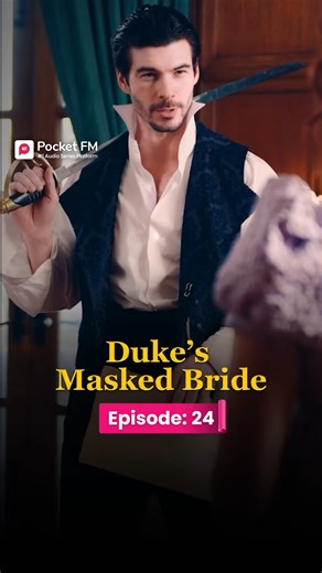 The Duke's Masked Bride | Ep.24 | Full Series | Pocket FM Download Pocket FM App to Listen Full Series: https://click.pocketfm.in/2IE7/v04nnh97 📲Stay updated and never miss a story!🚀 Episode 1 is live – Watch now!:- https://www.facebook.com/reel/1702475691152654 #pocketfm #pocketfmdrama #DMB #drama #Betrayed #FamilyConflict #DramaSeries #dramatic #FamilySecrets #audioseries #foryou #foryoupage #foryou #foryoupage #viralreels #foryoupagereels #usa #TDMWL02 | The Return By Pocket FM