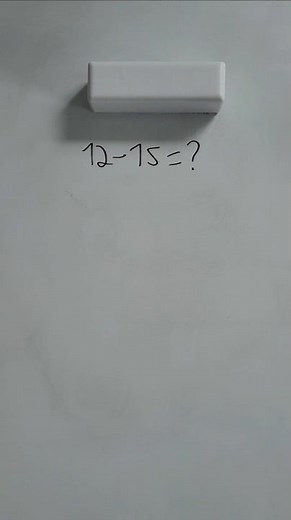 What is 12 - 15? Test your math skills! 🧠
