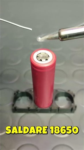 Come saldare le celle 18650