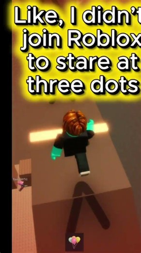 BRO WHY DOES ROBLOX TAKE FOREVER TO LOAD😫😫😫😫😫