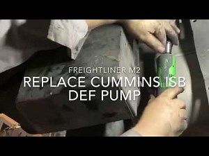 Replace Cummins ISB DEF Pump on Freightliner M2