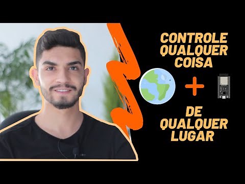 5 Passos Para Controlar QUALQUER COISA Usando Seu Celular E Uma ESP32