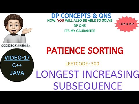 Longest Increasing Subsequence | Patience Sorting | DP Concepts & Qns-17 | Leetcode 300