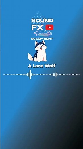 SOUND FX - A Lone Wolf #nocopyrightsounds