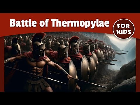 The Battle of Thermopylae for Kids | Spartans & Greek History