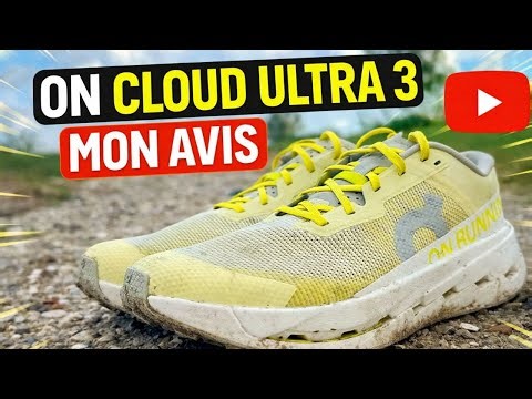 J'ai testé la On Cloud Ultra 3 : Mon avis