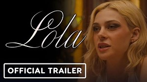 Lola - Official Trailer (2024) Nicola Peltz Beckham, Virginia Madsen, Trevor Lon