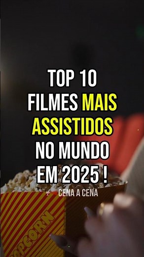 TOP 10 FILMES MAIS ASSISTIDOS DE 2025 NO MUNDO 🎬🌎