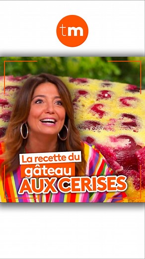 🍒🍰 Simple et très gourmand, la recette du délicieux gâteau à la cerise de Carinne Teyssandier. Régalez-vous ! | Télématin