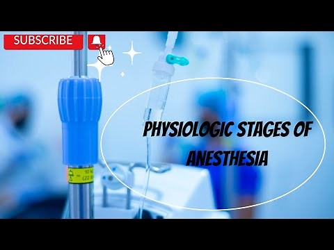 Physiologic Stages of Anesthesia