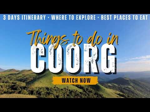 Places to visit in Coorg | Coorg tour guide | Coorg tourist places | Hill station in Karnataka