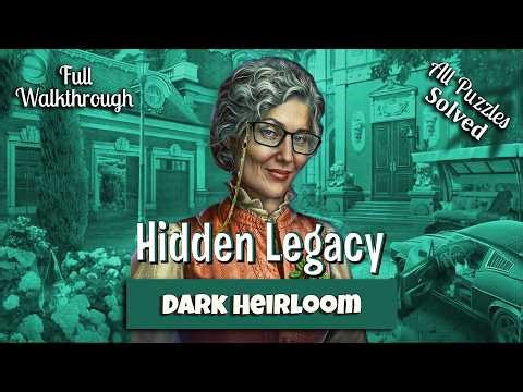 🔥 Hidden Legacy: Dark Heirloom - Walkthrough