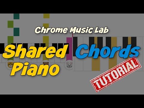 Chrome Music Lab Tutorial - Shared Piano & Chords [Introduction]