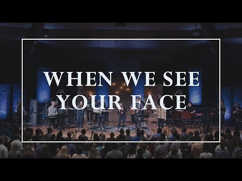 When We See Your Face • Prayers of the Saints Live