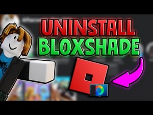 How To Uninstall Bloxshade in Roblox ✅ Completely Delete BLOXSHADE Roblox! (Remove Bloxshade NOW)