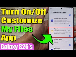 📂 How to Turn On/Off Customize My Files App on Samsung Galaxy S25/S25+/Ultra 🔧