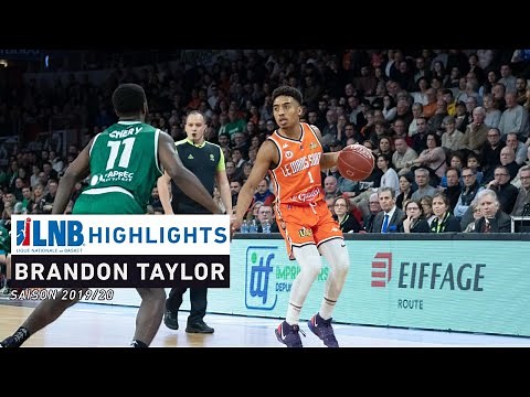 LNB Highlights : BRANDON TAYLOR (2019-2020)