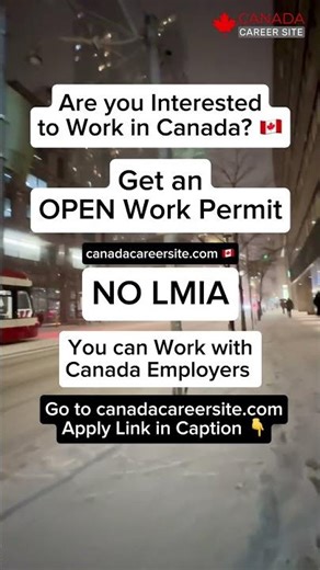 🇨🇦 Open Work Permit | canadacareersite.com